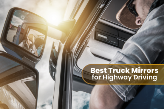 Best Truck Mirrors for Highway Driving