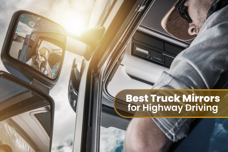 Best Truck Mirrors for Highway Driving