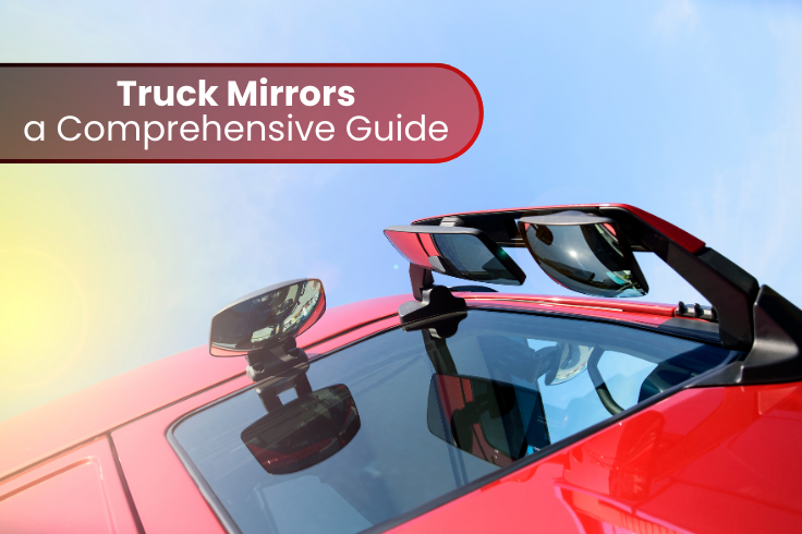 Truck Mirrors A Comprehensive Guide - The American Trucks